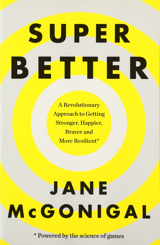 [object Object] « SuperBetter: How a Gameful Life Can Make You Stronger, Happier, Braver and More Resilient», автор Джейн МакГонигаль - фото №1