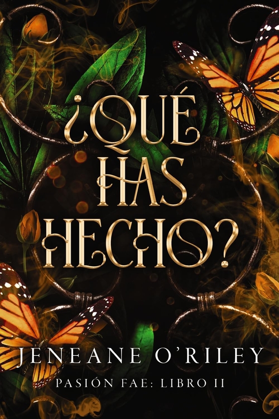 Паперова книга «Pasión fae. Libro 2. ¿Qué has hecho?», автор Дженіна О'Райлі - фото №1