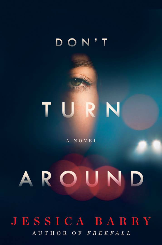 Паперова книга «Don’t Turn Around», автор Джессіка Баррі - фото №1