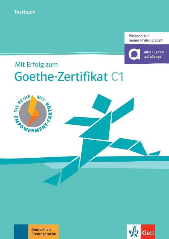 [object Object] «Mit Erfolg zum Goethe-Zertifikat C1. Testbuch. Passend zur neuen Prüfung 2024. Alles Digitale auf allango!» - фото №1