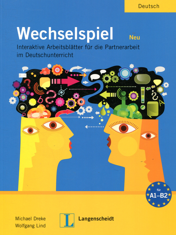 Бумажная книга «Wechselspiel NEU. Interaktive Arbeitsblätter für die Partnerarbeit im Deutschunterricht», авторов Майкл Дрек, Вольфганг Линд - фото №1