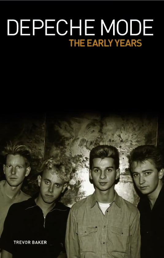Бумажная книга «Depeche Mode - The Early Years», автор Тревор Бейкер - фото №1