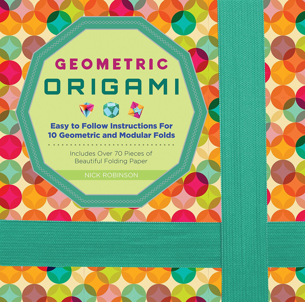 Бумажная книга «Geometric Origami Kit», автор Ник Робинсон - фото №1