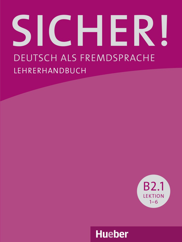 [object Object] «Sicher! B2/1, Lehrerhandbuch», авторов Сюзанна Вагнер, Клаудия Бошель - фото №1