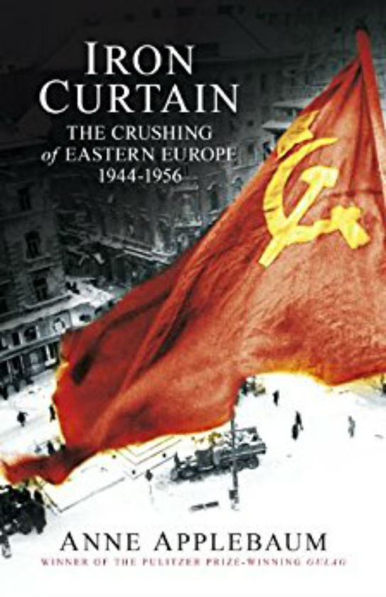 Бумажная книга «Iron Curtain: The Crushing of Eastern Europe», автор Энн Эпплбаум - фото №1