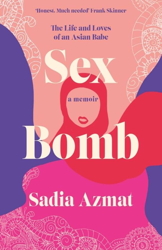 Бумажная книга «Sex Bomb», автор Садия Азмат - фото №1