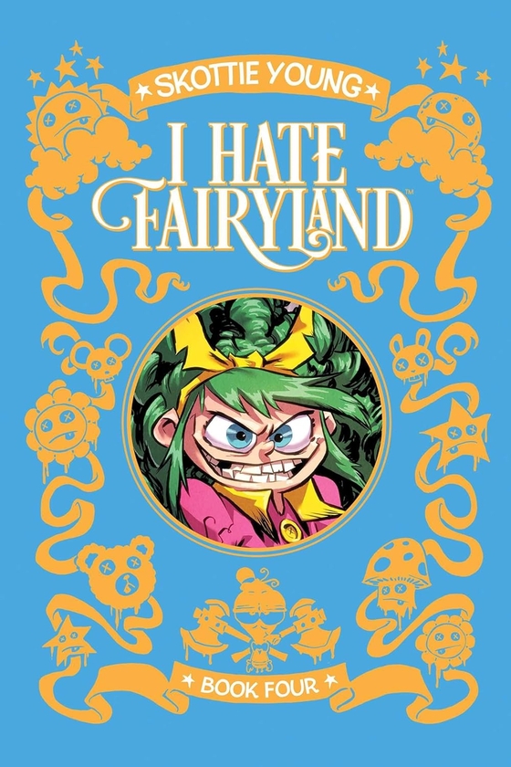 Паперова книга «I Hate Fairyland. Book Four», автор Скотті Янґ - фото №1