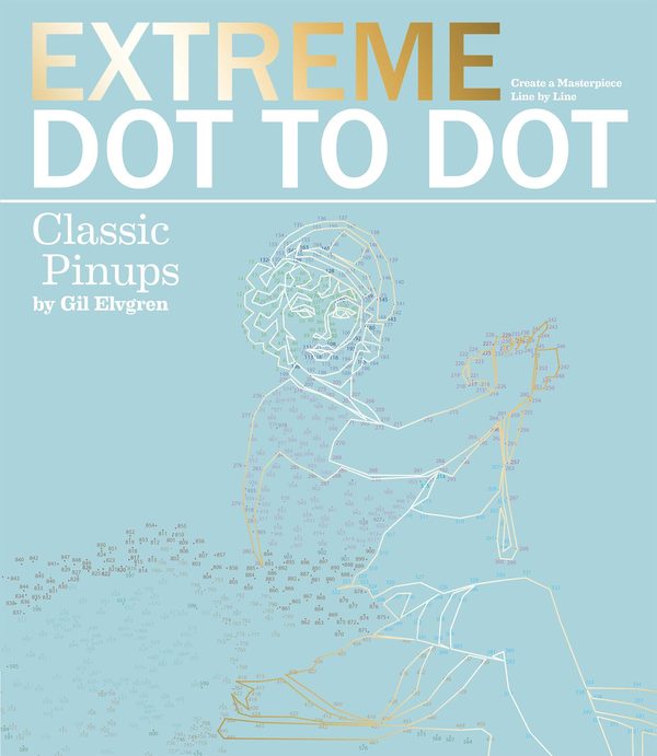 Бумажная книга «Extreme Dot-to-Dot - Classic Pin-ups: Create a Masterpiece, Line by Line» - фото №1