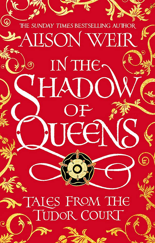Паперова книга «In the Shadow of Queens», автор Елісон Уейр - фото №1