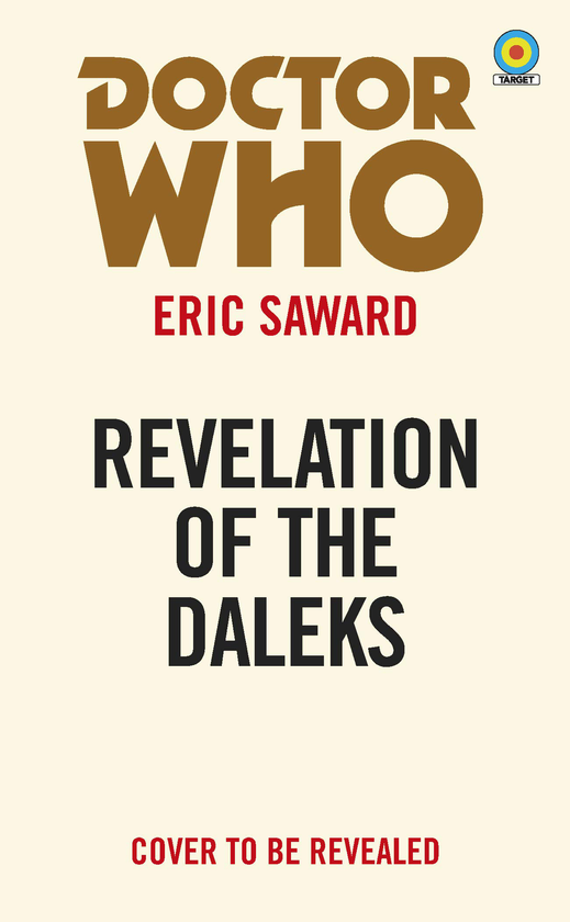 Бумажная книга «Doctor Who: Revelation of the Daleks (Target Collection)», автор Эрик Сейворд - фото №1