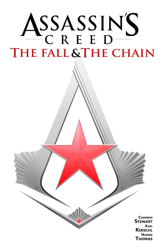 Бумажная книга «Assassin's Creed. The Fall & The Chain», авторов Карл Кершль, Камерон Стюарт - фото №1