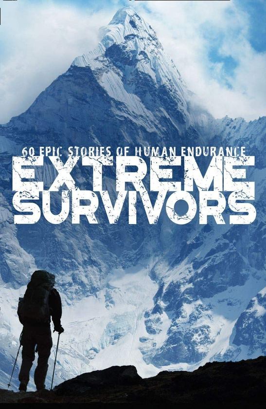 Паперова книга «Extreme Survivors: 60 epic stories of human endurance» - фото №1
