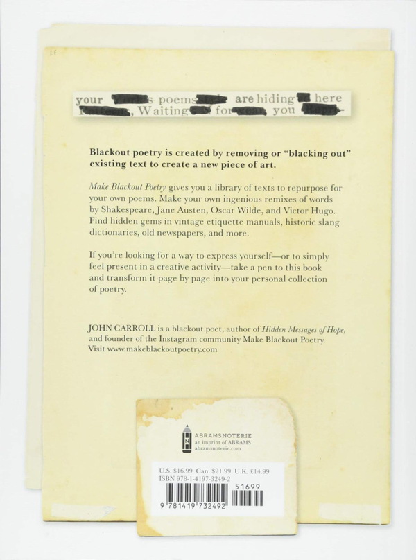 Бумажная книга «Make Blackout Poetry. Turn These Pages into Poems», автор Джон Кэрролл - фото №1