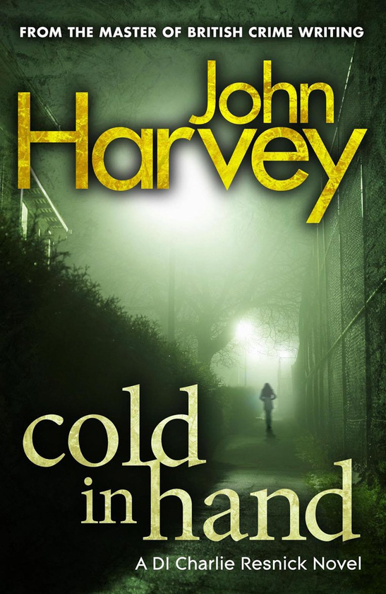 Паперова книга «Cold In Hand», автор Джон Харві - фото №1