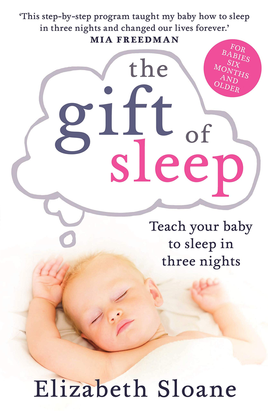 Бумажная книга «The Gift of Sleep. Teach your baby to sleep in three nights», автор Элизабет Слоун - фото №1