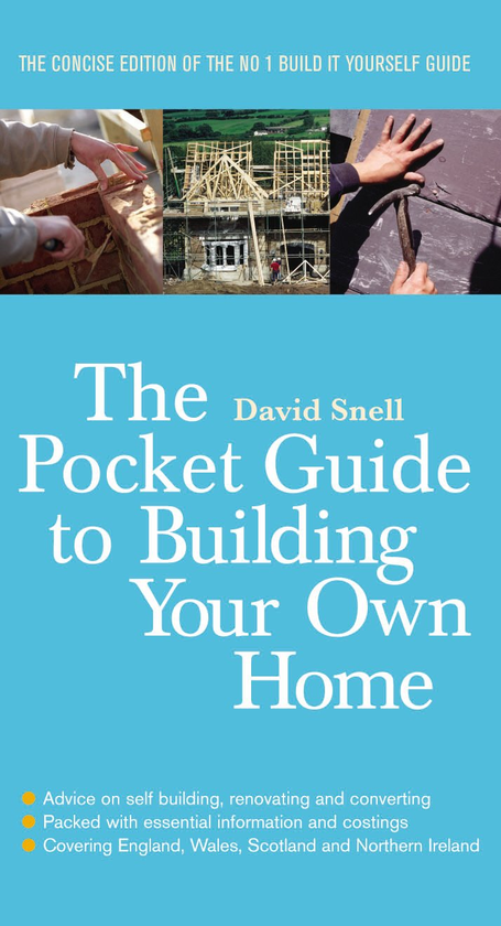 Паперова книга «The Pocket Guide to Building Your Own Home», автор Девід Снелл - фото №1