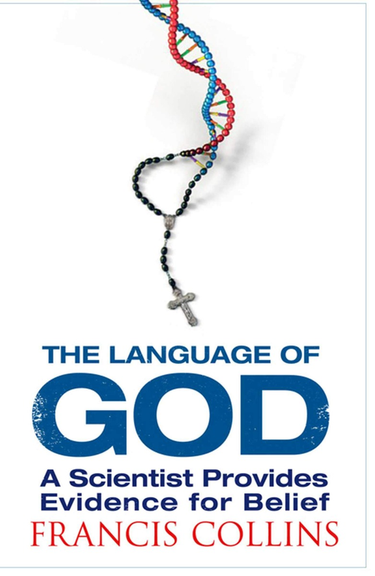 Бумажная книга «The Language of God. A Scientist Presents Evidence for Belief», автор Фрэнсис Коллинз - фото №1