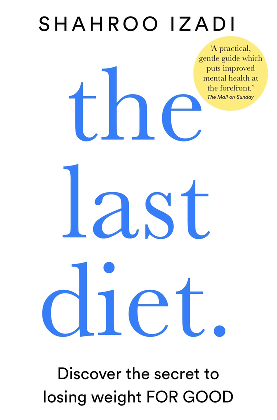Паперова книга «The Last Diet: Discover the Secret to Losing Weight - For Good», автор Шахру Ізаді - фото №1