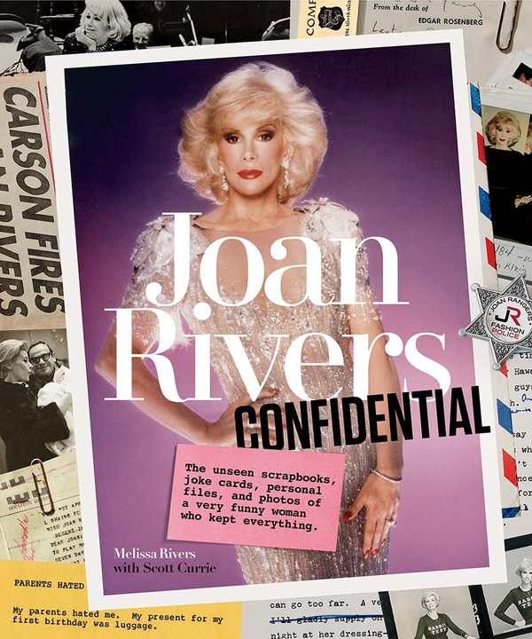 Бумажная книга «Joan Rivers Confidential: The Unseen Scrapbooks, Joke Cards, Personal Files, and Photos of a Very Funny Woman Who Kept Everything» - фото №1