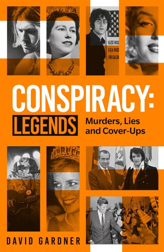 Бумажная книга «Conspiracy. Legends. Murders, Lies and Cover-Ups», автор Дэвид Гарднер - фото №1