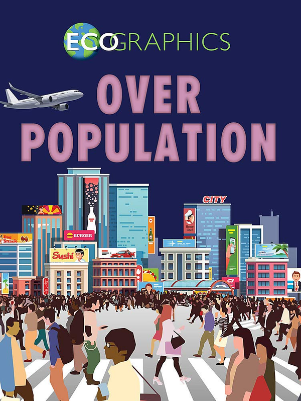 Паперова книга «Ecographics: Overpopulation», автор Iззi Хауeлл - фото №1
