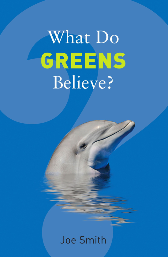 Паперова книга «What Do Greens Believe?», автор Джо Сміт - фото №1