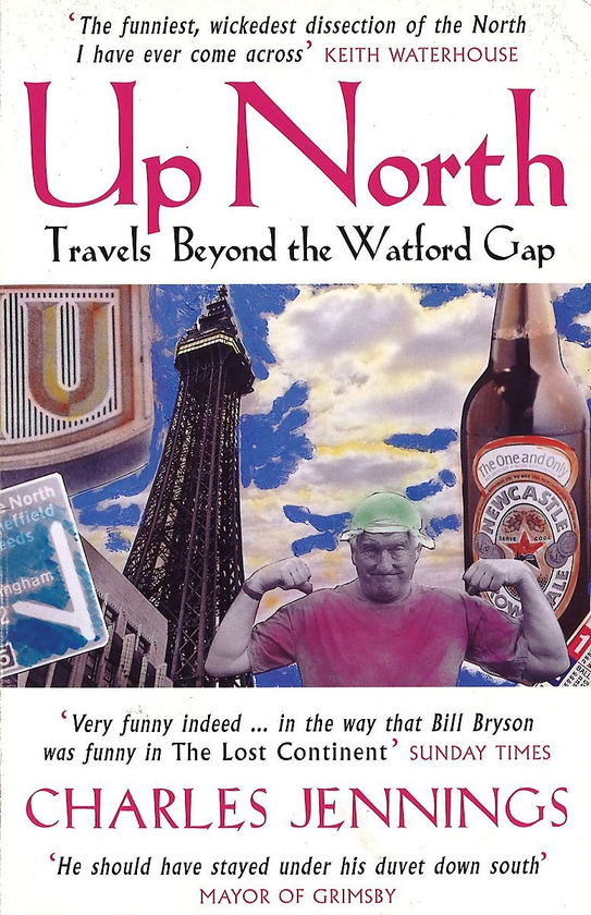 Бумажная книга «Up North. Travels Beyond the Watford Gap», автор Чарльз Дженнингс - фото №1