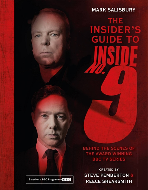 Бумажная книга «The Insider's Guide to Inside No. 9. Behind the Scenes of the Award Winning BBC TV Series», автор Марк Солсбери - фото №1