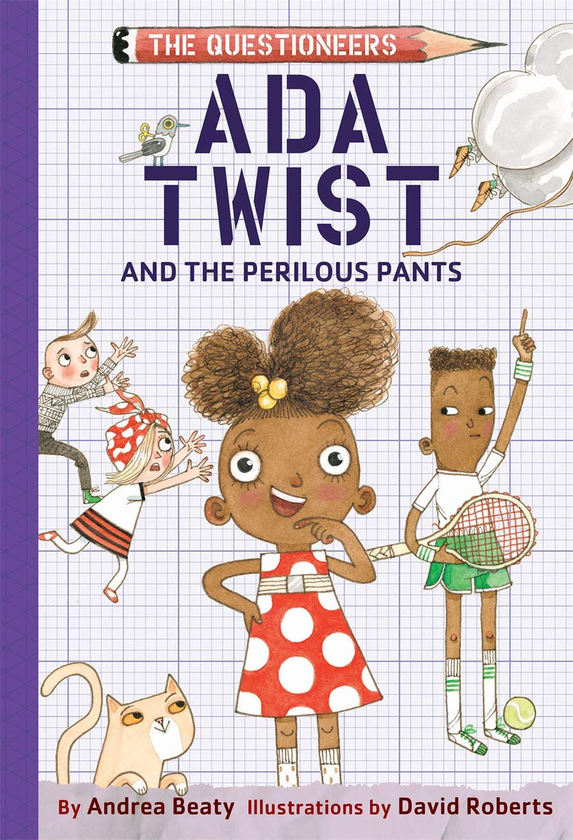 Бумажная книга «Ada Twist and the Perilous Pants: The Questioneers Book #2», автор Андреа Бити - фото №1