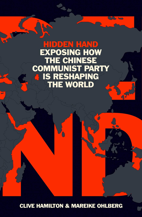 Бумажная книга «Hidden Hand. Exposing How the Chinese Communist Party is Reshaping the World», авторов Клайв Гамильтон, Марейке Ольберг - фото №1
