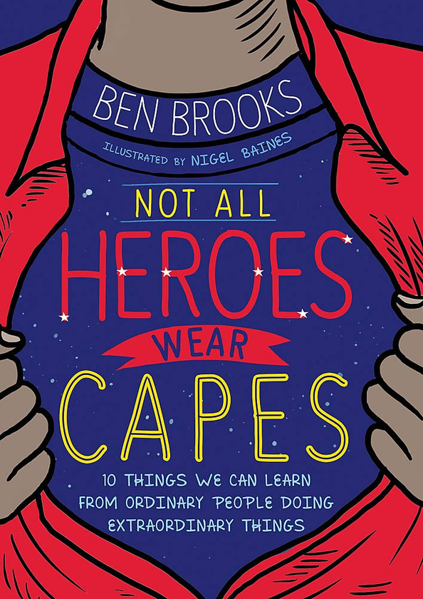 Бумажная книга «Not All Heroes Wear Capes», автор Бен Брукс - фото №1