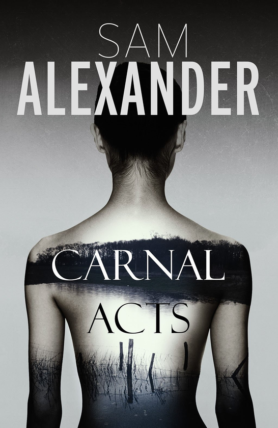 Паперова книга «Carnal Acts», автор Сем Александр - фото №1