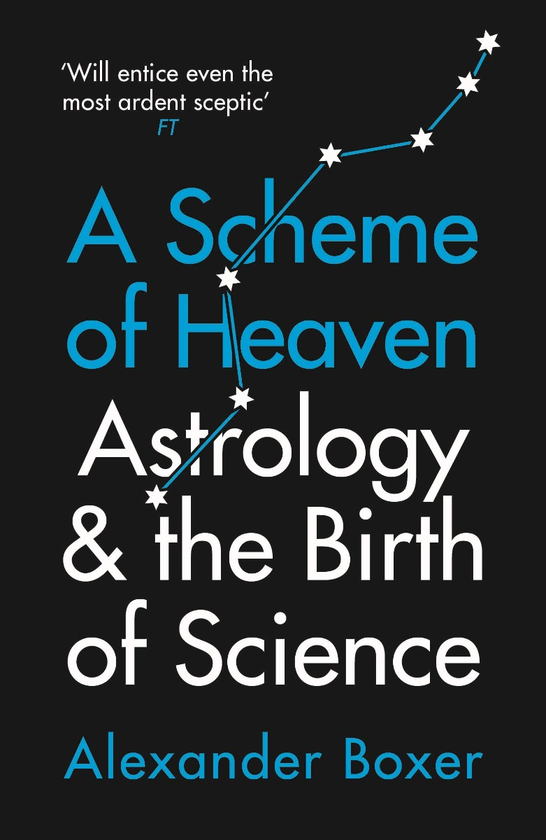 [object Object] «A Scheme of Heaven. Astrology and the Birth of Science», автор Александр Боксер - фото №1