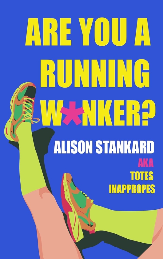 Паперова книга «Are You a Running W*nker?», автор Елісон Стенкард - фото №1