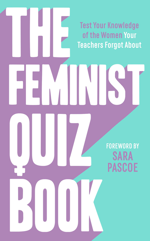 Паперова книга «The Feminist Quiz Book», авторів Сіан Мідс-Вільямс, Лаура Браун, Сара Паско - фото №1