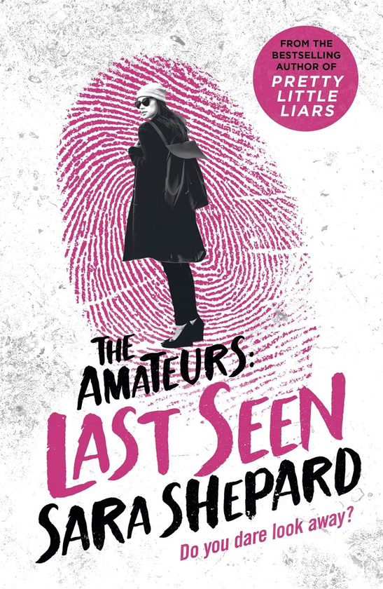 Паперова книга «Last Seen: The Amateurs 3», автор Сара Шепард - фото №1