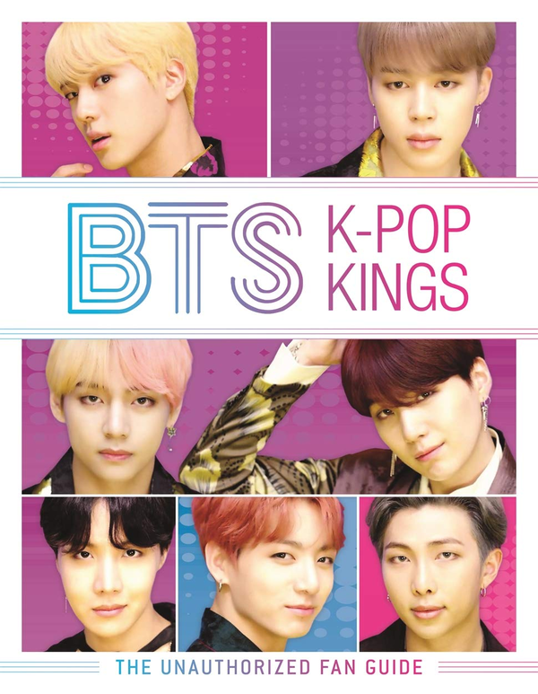 Бумажная книга «BTS. K-Pop Kings. The Unauthorized Fan Guide», автор Хелен Браун - фото №1