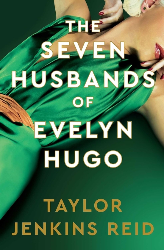 Книга «The Seven Husbands of Evelyn Hugo: Deluxe edition» – Тейлор