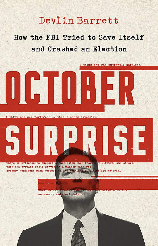 Бумажная книга «October Surprise. How the FBI Tried to Save Itself and Crashed an Election», автор Дэвлин Барретт - фото №1