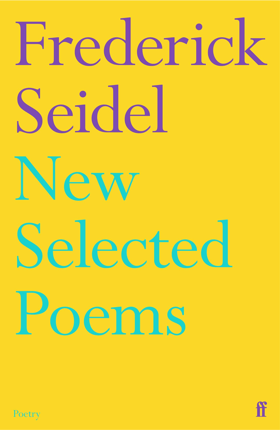 Бумажная книга «New Selected Poems», автор Фредерик Зайдель - фото №1