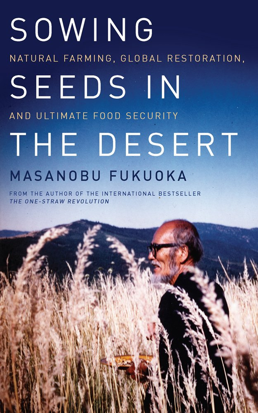 [object Object] «Sowing Seeds in the Desert», автор Масанобу Фукуока - фото №1