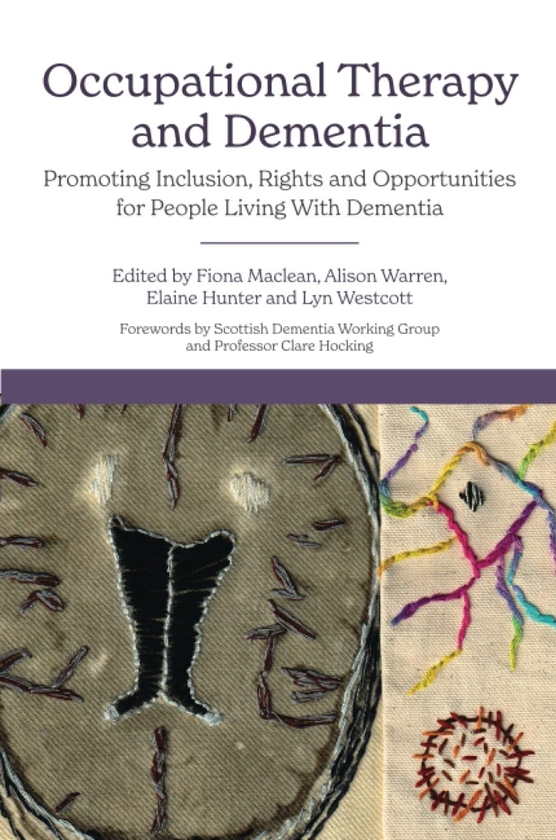 Бумажная книга «Occupational Therapy and Dementia. Promoting Inclusion, Rights and Opportunities for People Living With Dementia», авторов Фиона Маклин, Элисон Уоррен, Элейн Хантер, Лін Весткотт - фото №1