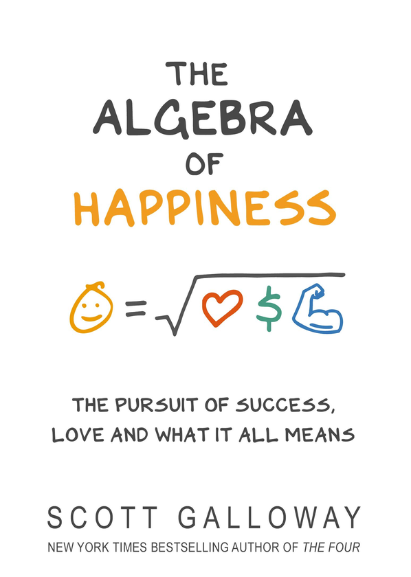 Бумажная книга « The Algebra of Happiness», автор Скотт Гэллоуэй - фото №1