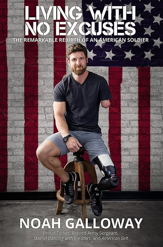 Паперова книга «Living with No Excuses : The Remarkable Rebirth of an American Soldier», автор Ной Галлоуей - фото №1