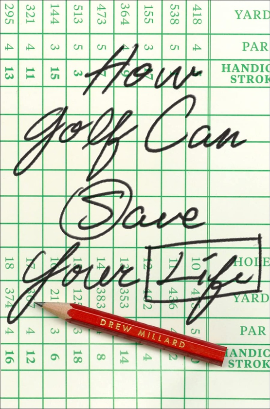 Бумажная книга «How Golf Can Save Your Life», автор Дрю Миллард - фото №1