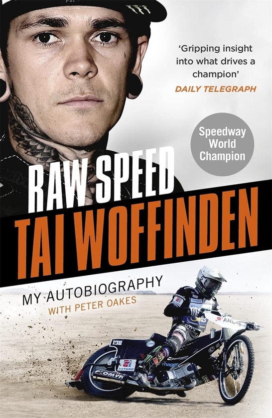 Бумажная книга «Raw Speed. My Autobiography», авторов Тай Воффинден, Питер Оукс - фото №1