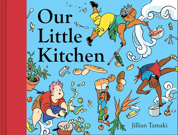 Бумажная книга «Our Little Kitchen», автор Джиллиан Тамаки - фото №1