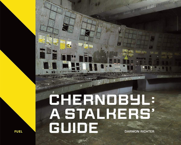 Паперова книга «Chernobyl: A Stalkers’ Guide», автор Дармон Ріхтер - фото №1
