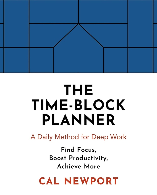 Паперова книга «The Time-Block Planner. A Daily Method for Deep Work», автор Кел Ньюпорт - фото №1
