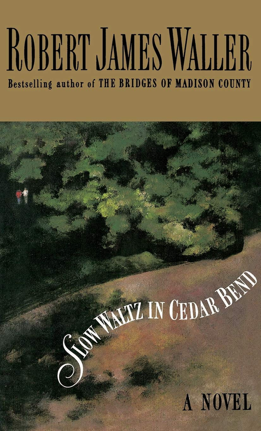 Бумажная книга «Slow Waltz in Cedar Bend», автор Роберт Джеймс Уоллер - фото №1